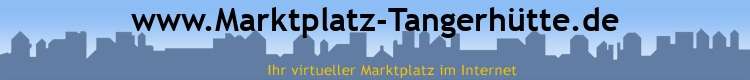 www.Marktplatz-Tangerhütte.de